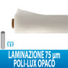 LAMINAZIONE P.LUX725 OPACO POL. UV50% 75MIC 50MTL POLITAPE H137